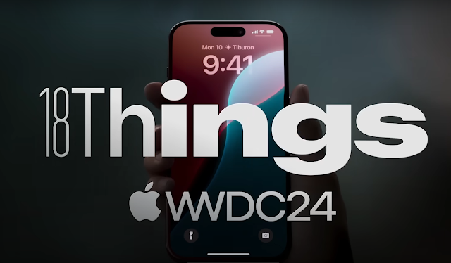 أبل تكشف عن iOS 18: نظرة شاملة على الميزات الجديدة